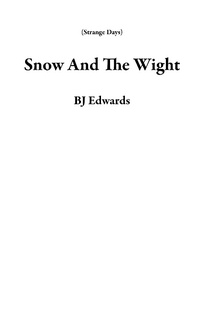 Enlarge image Cover: Snow And The Wight (Strange Days) - Strange Days