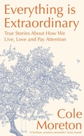 Cover: Everything is Extraordinary - John Murray Publishers Ltd