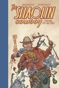 Cover: Shaolin Cowboy: Cruel to Be Kin - Dark Horse Comics,U.S.