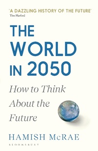 Abbildung von: The World in 2050 - Bloomsbury Publishing PLC