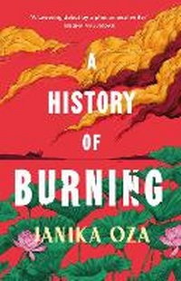 Enlarge image Cover: A History of Burning - Chatto & Windus