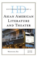 Cover: Historical Dictionary of Asian American Literature and Theater - Rowman & Littlefield Publishers