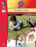 Cover: Freckle Juice, by Judy Blume Lit Link/Novel Study Grades 1-3 - On the Mark Press