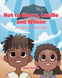 Enlarge image Cover: Not to Worry, Lucille and Wilson - Christian Faith