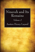 Cover: Nineveh and Its Remains, Volume 2 - Wipf & Stock Publishers