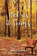 Cover: Not as it Seems - Trilogy Christian Publishing