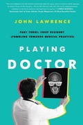 Cover: Playing Doctor; Part Three - John Lawrence