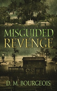 Abbildung von: MISGUIDED REVENGE - Distributed By Ingram Spark