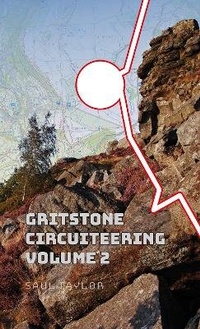 Abbildung von: Gritstone Circuiteering in the Peak District 2022: 2 - Future Primitive Publishing