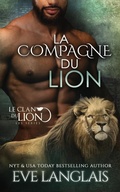 Cover: La Compagne du Lion - Eve Langlais