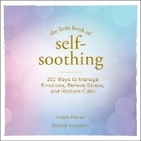 Enlarge image Cover: The Little Book of Self-Soothing - SIMON & SCHUSTER AUDIO