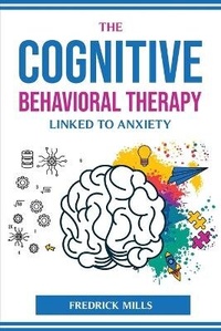 Abbildung von: The Cognitive Behavioral Therapy Linked to Anxiety - GHOSTWRITY