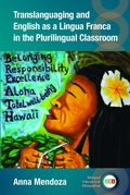 Cover: Translanguaging and English as a Lingua Franca in the Plurilingual Classroom - Multilingual Matters
