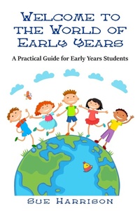 Enlarge image Cover: Welcome to the World of Early Years - New Generation Publishing