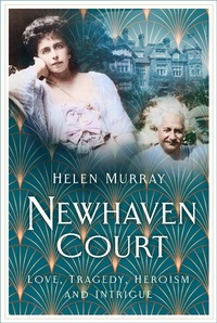 Enlarge image Cover: Newhaven Court - The History Press Ltd
