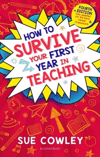Enlarge image Cover: How to Survive Your First Year in Teaching - Bloomsbury Education