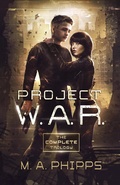 Cover: Project W.A.R. The Complete Trilogy - Shire-Hill Publications
