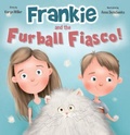 Cover: Frankie and the Furball Fiasco! - Ocean Reeve Publishing