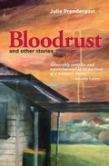 Cover: Bloodrust and other stories - Spineless Wonders Publishing Pty Ltd
