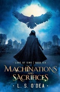 Cover: Machinations and Sacrifices - L. S. O'Dea