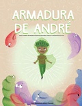 Cover: Andres Armor (Portuguese; Armadura De Andre) - Chocolate Kids Health Publishing