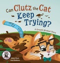 Cover: Can Clutz the Cat Keep Trying? - Berry Patch Press LLC