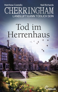 Abbildung von: Cherringham - Tod im Herrenhaus - beTHRILLED