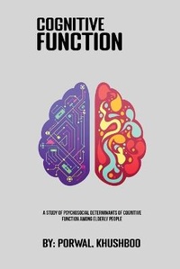 Abbildung von: A Study Of Psychosocial Determinants Of Cognitive Function Among Elderly People - MAB-india