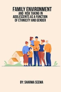 Abbildung von: Family Environment And Risk-Taking In Adolescents As A Function Of Ethnicity And Gender - Labour Law Advisor