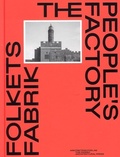 Cover: The People's Factory - Arkitektens Forlag