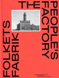 Enlarge image Cover: The People's Factory - Arkitektens Forlag