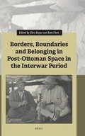 Cover: Borders, Boundaries and Belonging in Post-Ottoman Space in the Interwar Period - Brill