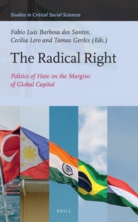 Abbildung von: The Radical Right: Politics of Hate on the Margins of Global Capital - Brill