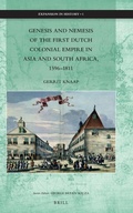 Cover: Genesis and Nemesis of the First Dutch Colonial Empire in Asia and South Africa, 1596-1811 - Brill