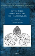 Cover: Potosi in the Global Silver Age (16th-19th Centuries) - Brill