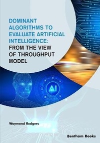 Enlarge image Cover: Dominant Algorithms to Evaluate Artificial Intelligence - Bentham Science Publishers