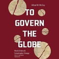 Cover: To Govern the Globe - Blackstone Publishing