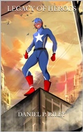 Cover: Legacy of Heroes - Daniel Riley