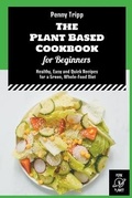Cover: The Plant Based Cookbook for Beginners - Fork Planet