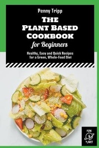 Enlarge image Cover: The Plant Based Cookbook for Beginners - Fork Planet