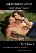 Cover: Bad Boy Escort Service  Grant McCray Book4 (Bad Boys Escort Service Series, #4) - Sally Lovell