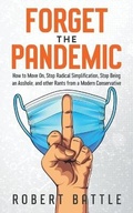 Cover: Forget the Pandemic - PRAIRE ROOTS PRESS