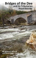 Cover: Bridges of the Dee and its Tributaries: Royal Deeside - Kindle Direct Publishing