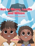 Cover: Not to Worry, Lucille and Wilson - Christian Faith