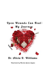Enlarge image Cover: Open Wounds Can Heal - Palmetto Publishing
