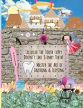 Cover: Tallulah the Tooth Fairy Doesn't Like Stinky Teeth! Master the Art of Brushing & Flossing - Tooth Fairy Chronicles