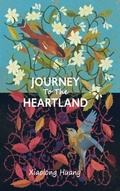 Cover: Journey To The Heartland - Xiaolong Huang