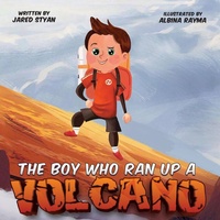 Enlarge image Cover: The Boy Who Ran Up A Volcano - various Australia publishers