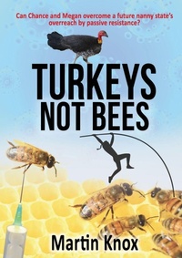 Enlarge image Cover: Turkeys Not Bees - Martin Knox