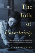 Cover: The Tolls of Uncertainty - Princeton University Press